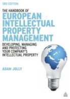 Adam Jolly, Adam Philpott Jolly, Jeremy Philpott, Ian Hallsworth - Handbook of European Intellectual Property Management
