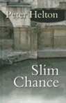 Peter Helton - Slim Chance