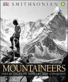 DK, DK Publishing, Inc. (COR) Dorling Kindersley, Bob Bridle - Mountaineers
