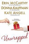 Kate Angell, Donna Kauffman, Erin McCarthy, Erin/ Kauffman McCarthy - Unwrapped
