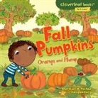 Martha E. H. Rustad, Martha E. H./ Enright Rustad, Amanda Enright - Fall Pumpkins