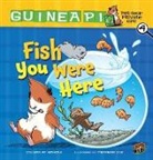 Colleen Venable, Colleen A. F. Venable, Colleen A.f. Venable, Colleen AF Venable, Stephanie Yue - Guinea Pig, Pet Shop Private Eye Book 4: Fish You Were Here