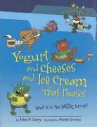 Brian P. Cleary, Brian P./ Goneau Cleary, Martin Goneau - Yogurt and Cheeses and Ice Cream That Pleases