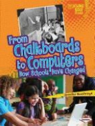 Jennifer Boothroyd - From Chalkboards to Computers: How Schools Have Changed