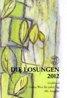Evangelische Brüder-Unität in Herrnhut und Bad-Boll - Die Losungen, Geschenk-Großdruckausgabe 2012