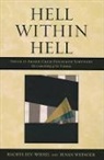 Rachel Lev-Wiesel, Rachel Weinger Lev-Wiesel, Susan Weinger, Weinger Susan - Hell Within Hell