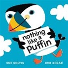 Bob Kolar, Sue Soltis, Sue/ Kolar Soltis, Bob Kolar - Nothing Like a Puffin