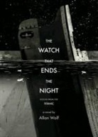 Allan Wolf - The Watch That Ends the Night