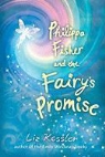 Liz Kessler, Katie May - Philippa Fisher and the Fairy's Promise
