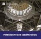 Jaime Ferri Cortés, Encarnación García González, Vicente Raúl Pérez Sánchez - Fundamentos de Construcción