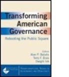 Alan P. Balutis, Alan P. Buss Balutis, Balutis Alan P., Dwight Ink, Alan Balutis, Alan P. Balutis... - Transforming American Governance