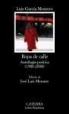 Luis García Montero - Ropa de calle : antología poética, 1980-2008