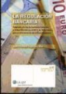 Juan Manuel Vega Serrano - La regulación bancaria