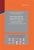 Barbara Dewein, Thomas Stolz, Christin Vossmann, Christina Vossmann - Kolonialzeitliche Sprachforschung