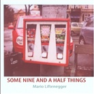 Mario Liftenegger - SOME NINE AND A HALF THINGS