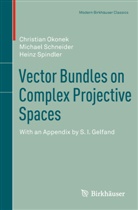 Christia Okonek, Christian Okonek, Michae Schneider, Michael Schneider, Hei Spindler, Heinz Spindler - Vector Bundles on Complex Projective Spaces