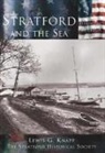 Lewis G. Knapp, Stratford Historical Society, The Stratford Historical Society - Stratford and the Sea