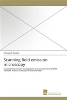 Aliaksandr Navitski - Scanning field emission microscopy