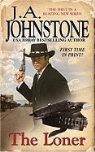 J A Johnstone, J. A. Johnstone - The Loner Book