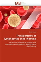 Carole Giraud, Giraud-c - Transporteurs et lymphocytes chez