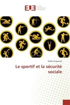 Elodie Chagnaud, Chagnaud-E - Le sportif et la securite sociale