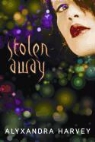 Alyxandra Harvey - Stolen Away