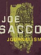 Joe Sacco, Joe Sacco - Journalism