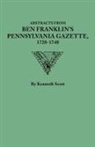 Kenneth Scott - Abstracts from Ben Franklin's Pennsylvania Gazette, 1728-1748
