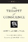Martin Luther King, Martin Luther Dr Jr King - The Trumpet of Conscience