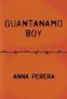 Anna Perera - Guantanamo Boy