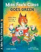 Anne Kennedy, Eileen Spinelli, Eileen/ Kennedy Spinelli, Anne Kennedy - Miss Fox's Class Goes Green