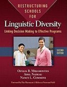Nancy L Commins, Nancy L. Commins, Ofelia B Miramontes, Ofelia B. Miramontes, Ofelia B./ Nadeau Miramontes, Adel Nadeau... - Restructuring Schools for Linguistic Diversity