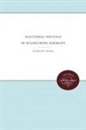 Stanley Suval - Electoral Politics in Wilhelmine Germany
