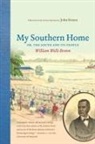 William Wells Brown, John (EDT) Ernest, John Ernest - My Southern Home