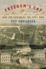 Guy Gugliotta - Freedom's Cap