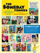 Michel Choquette, Michel/ Greenfield Choquette, Michel Choquette - The Someday Funnies