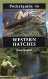 Hughes, Dave Hughes - Pocketguide to Western Hatches