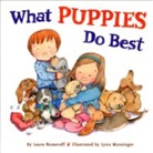 Lynn Munsinger, Laura Numeroff, Laura Joffe Numeroff, Laura Joffe Munsinger Numeroff, Lynn Munsinger - What Puppies Do Best
