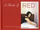 Alyson Fox - Shade of Red One Lipstick and One Hundred Women
