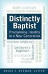 Brian C. Brewer, Brian C. Brewer - Distinctly Baptist