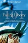 William Damon - Failing Liberty 101