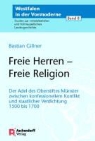 Bastian Gillner - Freie Herren - Freie Religion