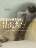 Juliette Aristides - Lessons in Classical Drawing
