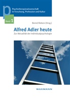 Bern Rieken, Bernd Rieken - Alfred Adler heute
