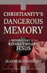Diarmuid murchu, O&amp;apos, Diarmuid O'Murchu - Christianity's Dangerous Memory