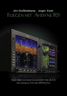 Jürgen Exner, Jör Grossblotekamp, Jörn Großblotekamp - Fliegen mit Avidyne R9