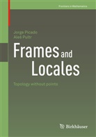 Jorg Picado, Jorge Picado, Ales Pultr, Aleš Pultr - Frames and Locales