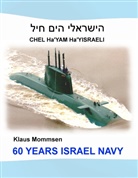Klaus Mommsen - 60 YEARS ISRAEL NAVY