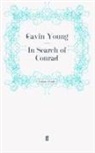 Gavin Young, Gavi Young, Gavin Young - In Search of Conrad