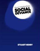 Henry, Stuart Henry - Social Deviance